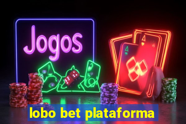 lobo bet plataforma